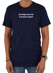 Do dogs ever do it human style? T-Shirt