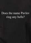 Does the name Pavlov ring any bells? T-Shirt