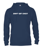Don't Get Cocky T-Shirt