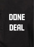 Done Deal Kids T-Shirt