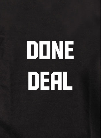 Done Deal Kids T-Shirt