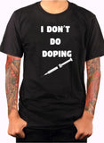 Je ne fais pas de dopage T-Shirt