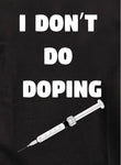 I don't do Doping Kids T-Shirt