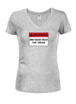 Drunker than you think Juniors V Neck T-Shirt