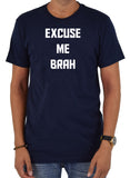 Camiseta EXCUSE ME BRAH