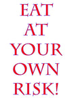 Mangez à vos propres risques Tablier