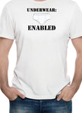 UNDERWEAR: ENABLED T-Shirt