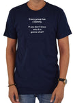 Every group has a dummy. Guess what? T-Shirt