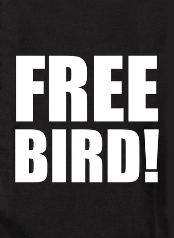 FREE BIRD! Kids T-Shirt