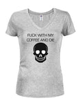 T-shirt Baise avec mon café et meurs