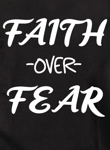 Faith over Fear Kids T-Shirt