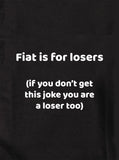 Camiseta Fiat es para perdedores
