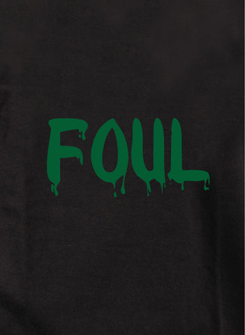 Foul T-Shirt