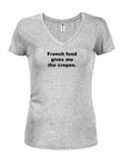 La comida francesa me da los crepes Juniors V cuello camiseta