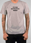 Future restraining order T-Shirt