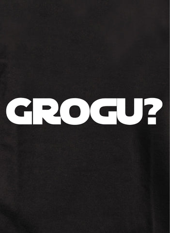 GROGU? Kids T-Shirt