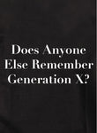 Does Anyone Else Remember Generation X? T-Shirt - Five Dollar Tee Shirts