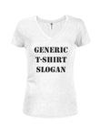 Generic T-Shirt Slogan Juniors T-Shirt Col en V