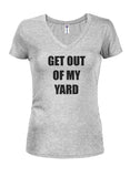 Get Out of My Yard Juniors V Neck T-Shirt