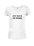 Retour au travail T-Shirt