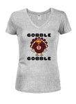 Gobble Gobble Juniors V Neck T-Shirt