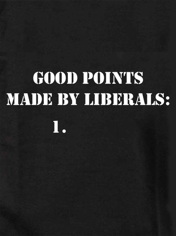 Camiseta Good Points Made by Liberals