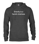 Gravity es una camiseta Harsh Mistress