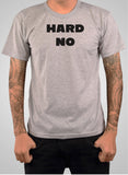HARD NO T-Shirt