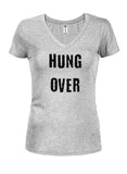 HUNG OVER Juniors V Neck T-Shirt