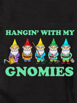 Hangin' with my Gnomies T-Shirt