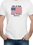Happy Birthday America T-Shirt