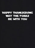 T-Shirt Joyeux Thanksgiving Que les Fourches soient avec Vous