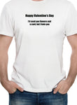 Happy Valentine's Day But I hate you T-Shirt