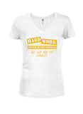 Hard Work Never Hurt Anyone But Why Take the Chance Juniors V Neck T-Shirt