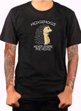 Hedgehogs Never Share the Hedge T-Shirt
