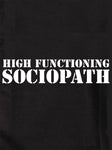 High Functioning Sociopath T-Shirt