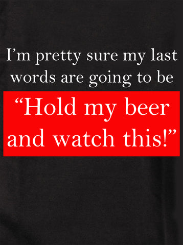 Hold My Beer and Watch This T-Shirt - Five Dollar Tee Shirts