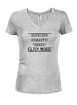 Hopeless Romantic Seeks Filthy Whore Juniors V Neck T-Shirt