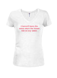 I Haven't Been the Same Since the House Fell on My Sister T-Shirt - Five Dollar Tee Shirts