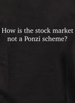 Comment la bourse n’est-elle pas une chaîne de Ponzi ? T-shirt