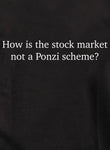 ¿Cómo es que el mercado de valores no es un esquema Ponzi? Camiseta para niños