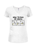 How to Pick up Chicks Juniors V Neck T-Shirt