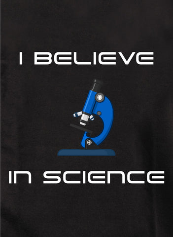 I Believe in Science Kids T-Shirt