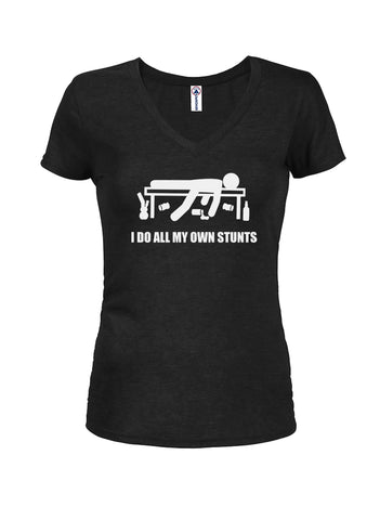 I Do All My Own Stunts Juniors V Neck T-Shirt