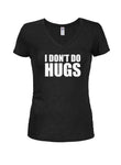 Camiseta con cuello en V para jóvenes con texto en inglés "I DON'T DO HUGS"