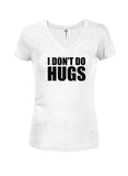 Camiseta con cuello en V para jóvenes con texto en inglés "I DON'T DO HUGS"