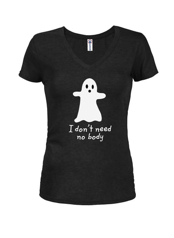 I Don't Need No Body - Camiseta con cuello en V para jóvenes