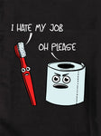 I Hate My Job T-Shirt - Five Dollar Tee Shirts