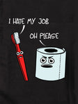 I Hate My Job T-Shirt - Five Dollar Tee Shirts