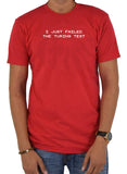 I Just Failed the Turing Test T-Shirt